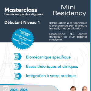 Masterclass biomécanique des aligneurs – Mini Résidency – niveau 1